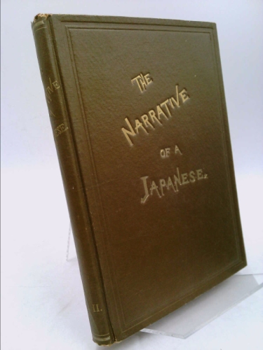 The Narrative of a Japanese - volume II