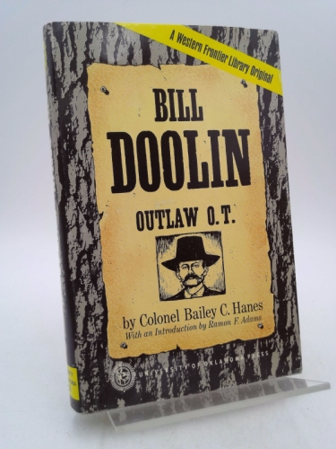 Bill Doolin, outlaw O.T (The Western frontier library)