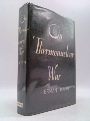 On Thermonuclear War by Herman Kahn (1960-11-21)