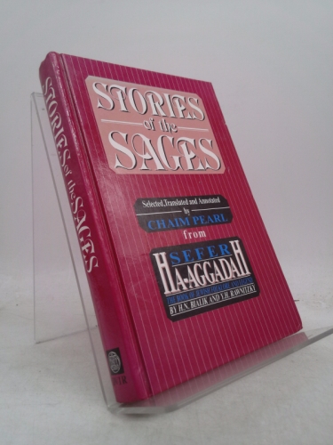 Stories of the Sages.From Sefer Ha-Aggadah. [Hardcover] H.N.Bialik; Y.H.Rawnitzky and Chaim Pearl