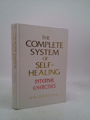 The Complete System of Self-Healing: Internal Exercises