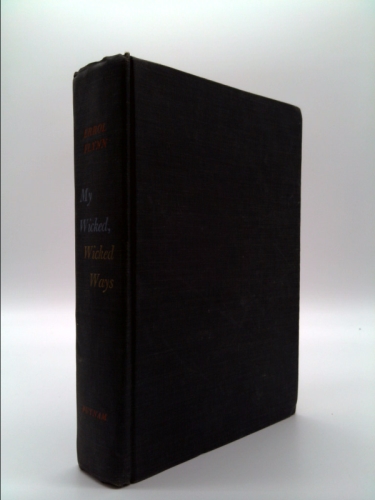 My Wicked, Wicked Ways. FIRST EDITION