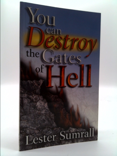 You Can Destroy the Gates of Hell