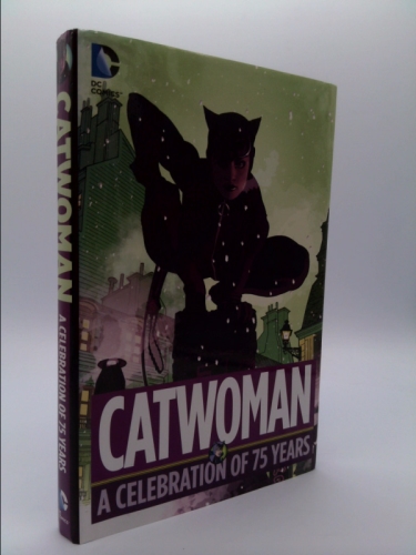 Catwoman: A Celebration of 75 Years