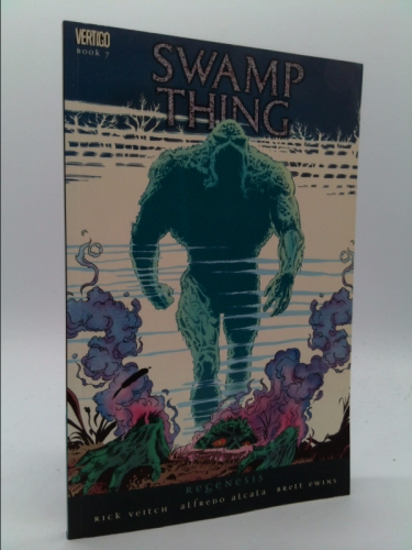 Regenesis (Swamp Thing. Vol. 7) (Swamp Thing (Graphic Novels))