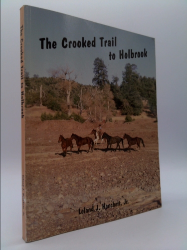 The Crooked Trail to Holbrook