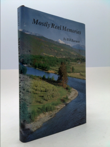 Mostly Reel Memories by Barnett, Bill