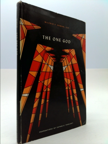 The one God (Foundations of Catholic theology series)