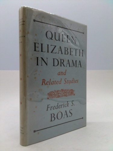 Queen Elizabeth in Drama,&