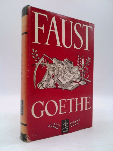 Johann Wolfgang von Goethe FAUST Translated by Bayard Taylor Modern Library