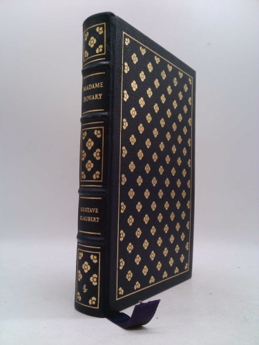 Madame Bovary. Collector's Edition. The 100 Greatest Books Ever Written Series, Bound in Full Leather By Easton Press
