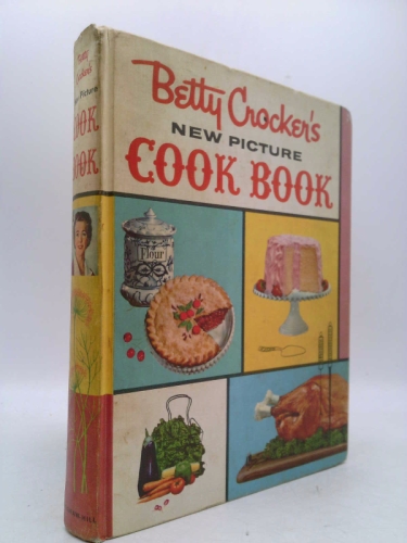 Betty Crocker's New Picture Cook Book