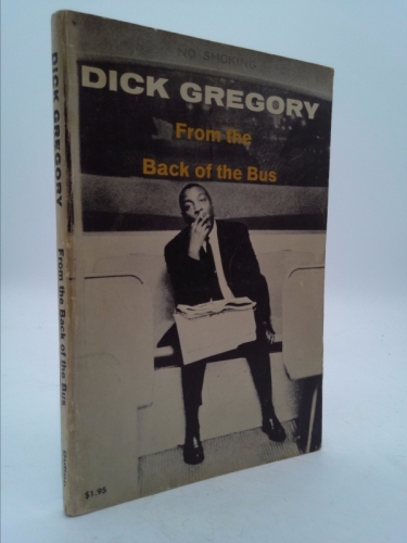 Dick Gregory FROM THE BACK OF THE BUS Avon #S-129 1966 8th Printing Paperback [Hardcover] unknown