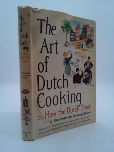 The Art of Dutch Cooking : Or, How the Dutch Treat