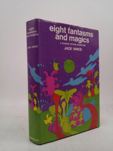 Eight Fantasms and Magics: A Science Fiction Adventure