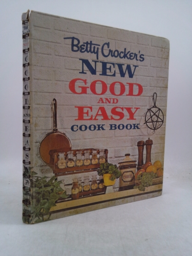 Betty Crocker's New Good and Easy Cook Book