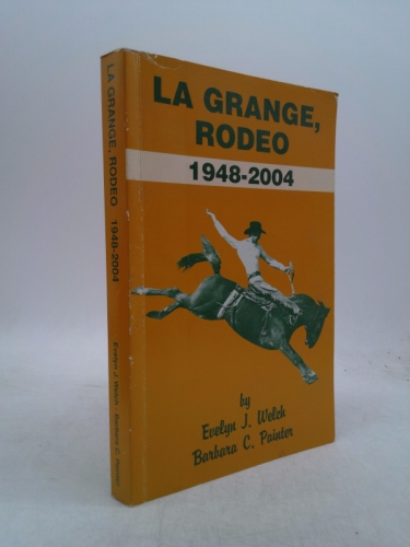 La Grange Rodeo 1948-2004