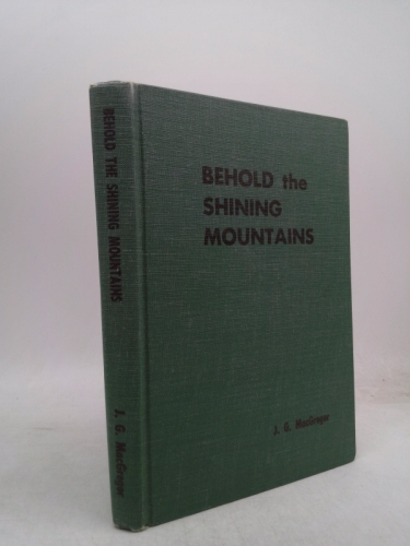 Behold the Shining Mountains