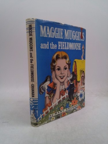 Maggie Muggins and the Fieldmouse