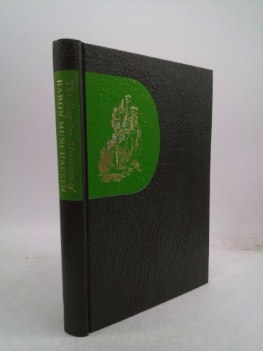THE SINGULAR ADVENTURES OF BARON MUNCHAUSEN (Boxed Edition, in Slipcase): A definitive text edited with an introduction by John Carswell