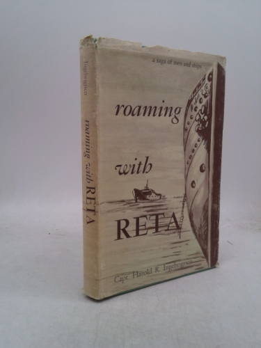 ROAMING WITH RETA Trolling for Salmon and Keeping up with Affairs on Shore with Commercial Fishermen Working the Northwest Waters