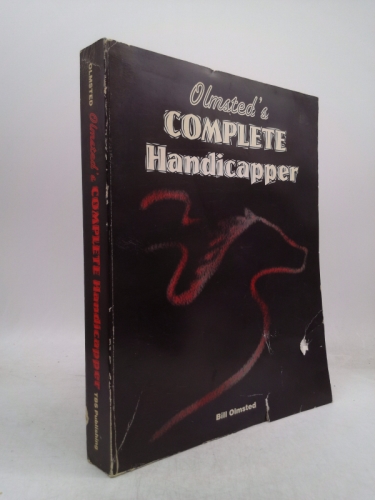Olmsted's Complete Handicapper -- The Professional Horseplayer's Resource Guide