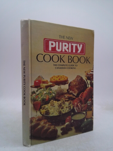 THE NEW PURITY COOK BOOK the Complete Guide to Canadian Cooking