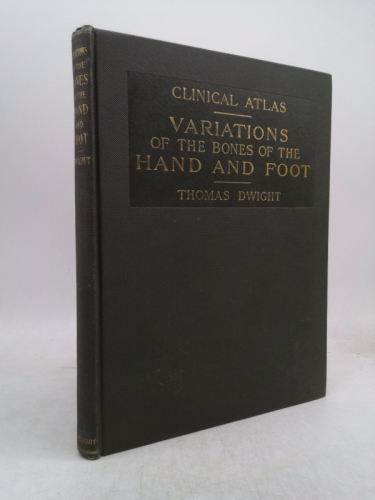 A CLINICAL ATLAS Variations of the Bones of the Hands and Feet