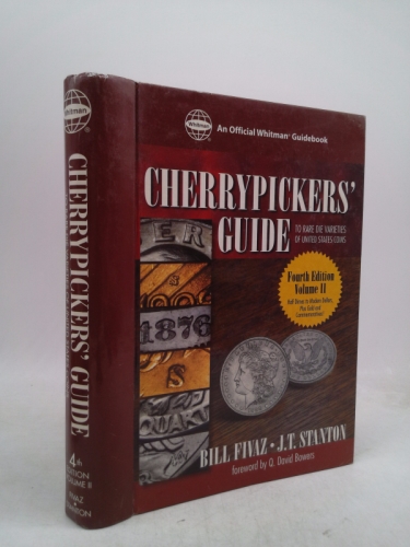 Cherrypickers' Guide to Rare Die Varieties of United States Coins: Half Dimes Through Dollars, Gold, and Commemoratives (Official Whitman Guidebook)