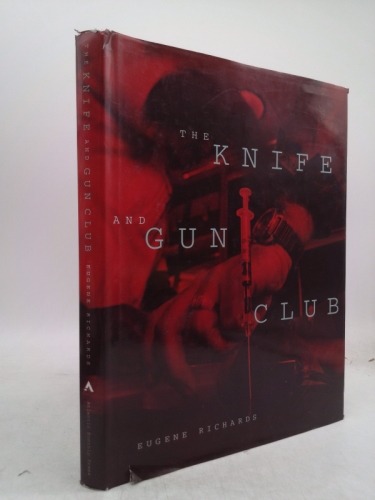 The Knife and Gun Club: Scenes from an Emergency Room