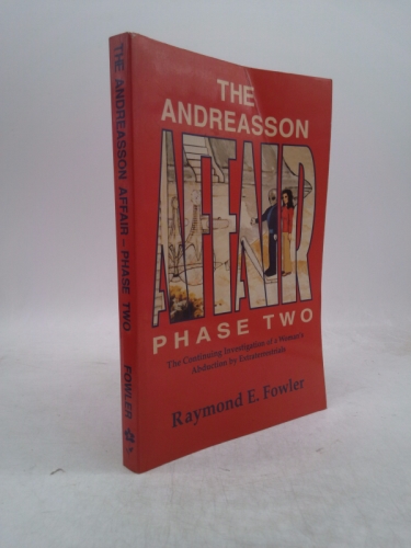 The Andreasson Affair Phase Two: The Continuing Investigation of a Women