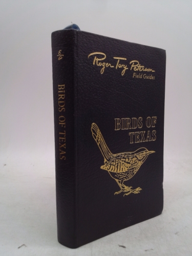 Birds of Texas and adjacent states (Roger Tory Peterson field guides)
