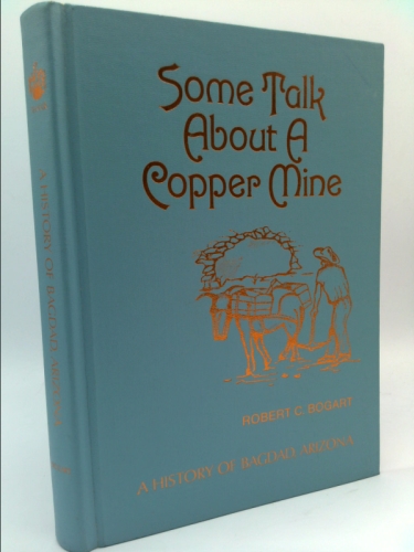 A History of Bagdad, Arizona