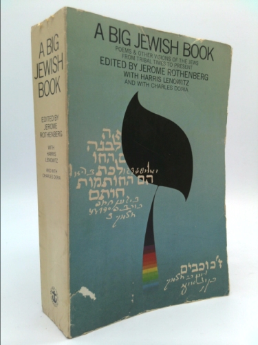 Big Jewish Book: Poems and Other Visions of the Jews from Tribal Times to the Present