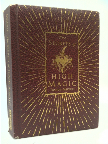 The Secrets of High Magic