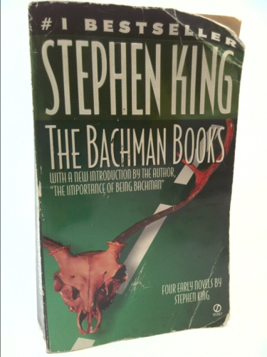 The Bachman Books: 4 Early Novels by Richard Bachman, Author of the Regulators