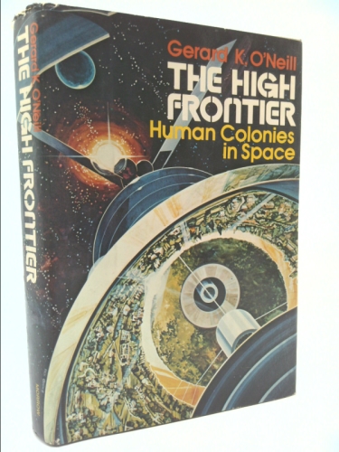 The High Frontier: Human Colonies in Space