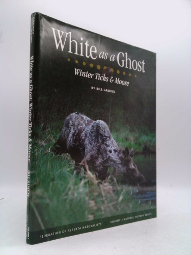 White as a Ghost: Winter Ticks & Moose
