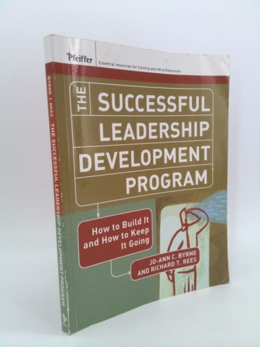 The Successful Leadership Development Program: How to Build It and How to Keep It Going