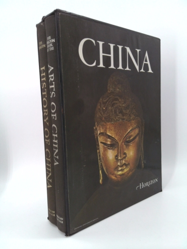 China: The Horizon History Of China/The Horizon Book Of The Arts of China