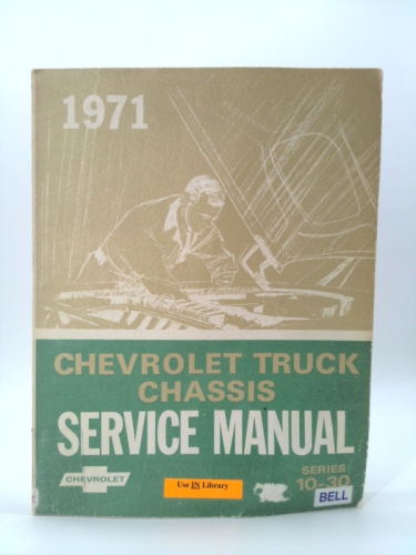 1971 Chevrolet Truck Chassis Service Manual (Series 10 - 30)