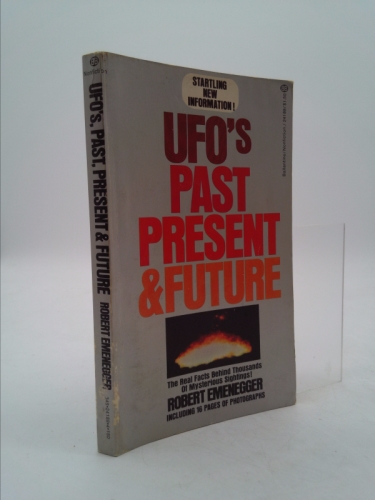UFO's Past Pres & Future