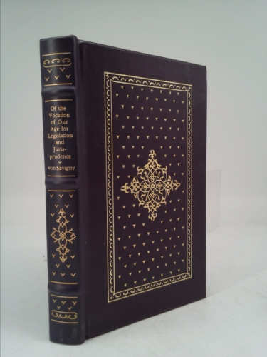 Of the vocation of our age for legislation and jurisprudence