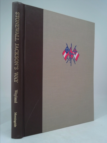 Stonewall Jackson's Way;: Route method achievement