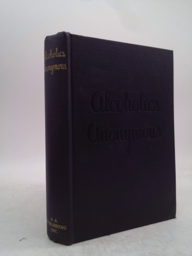 Alcoholics Anonymous. First Edition. Fourteenth Printing, July 1951.