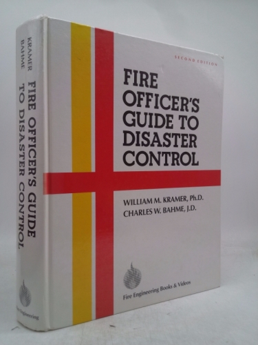 Fire Officer's Guide to Disaster Control