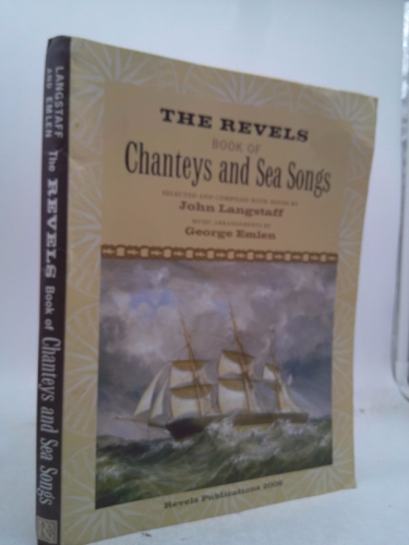 The Revels Book of Chanteys and Sea Songs