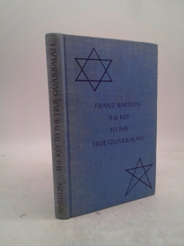 The Key to the True Quabbalah: The Quabbalist as a Sovereign in the Microcosm and the Macrocosm