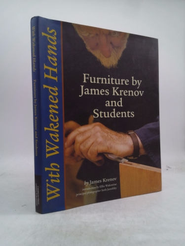 With Wakened Hands: Furniture by James Krenov and Students