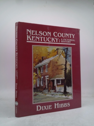 Nelson County, Kentucky: A pictorial history